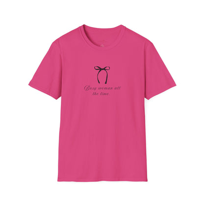 Busy Woman Casual T-Shirt - Unisex Softstyle Tee