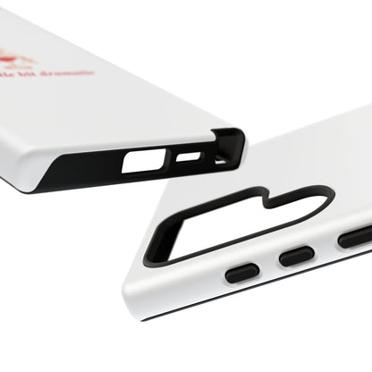 SAMSUNG "A little bit dramatic" Dramatic Tough Phone Case