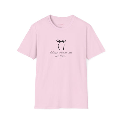 Busy Woman Casual T-Shirt - Unisex Softstyle Tee