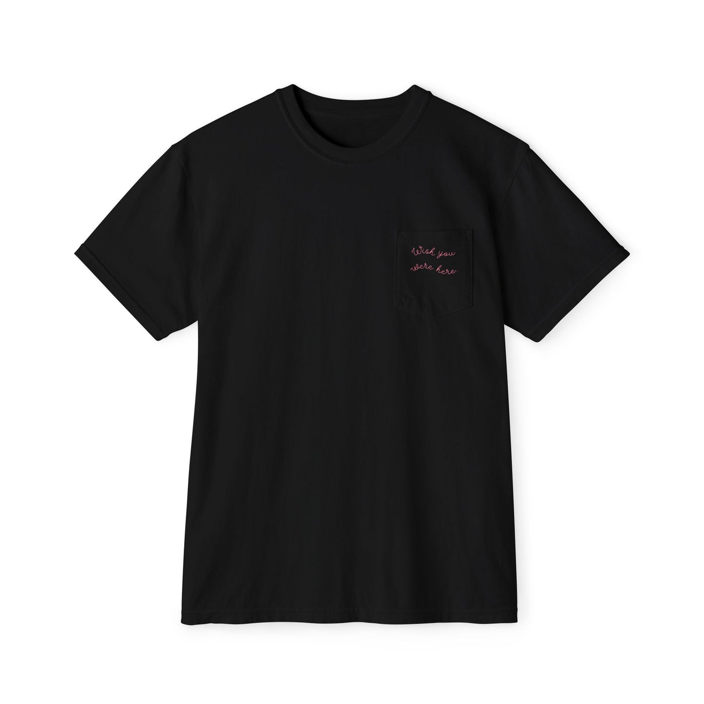 "Wish you were here" Unisex Garment-Dyed Pocket T-Shirt l Casual Everyday Tee, Comfortable Relaxed Fit