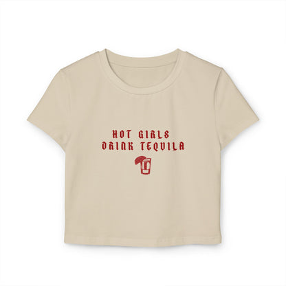 Hot Girls Drink Tequila Baby Tee - Trendy Cropped Top for Fun Nights Out