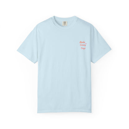 "Made for Sunny Days" T-Shirt l Casual Summer Tee