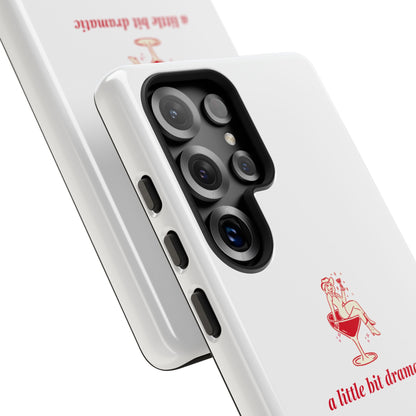 SAMSUNG "A little bit dramatic" Dramatic Tough Phone Case