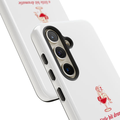 SAMSUNG "A little bit dramatic" Dramatic Tough Phone Case