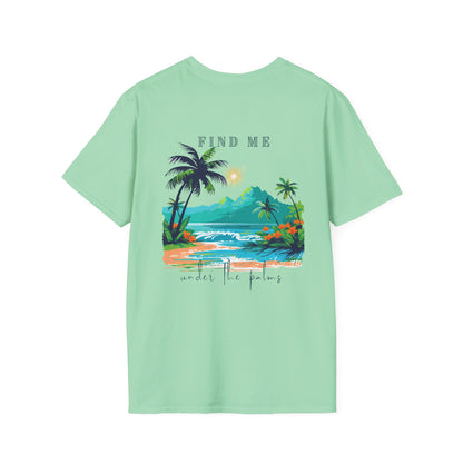 "Find Me Under the Palms" Vibes T-Shirt | Casual Wear, Beach Apparel