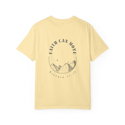Faith Can Move Mountains Unisex Garment-Dyed T-Shirt