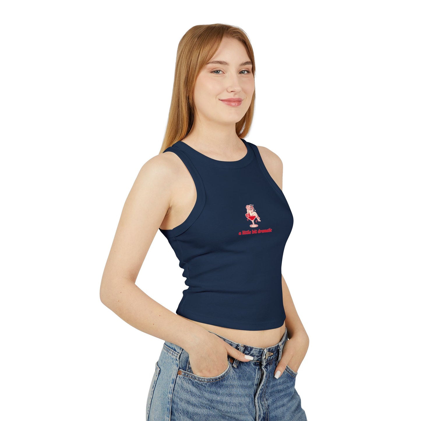 "A Little Bit Dramatic" - Cute Women's Micro Rib Racer Tank Top