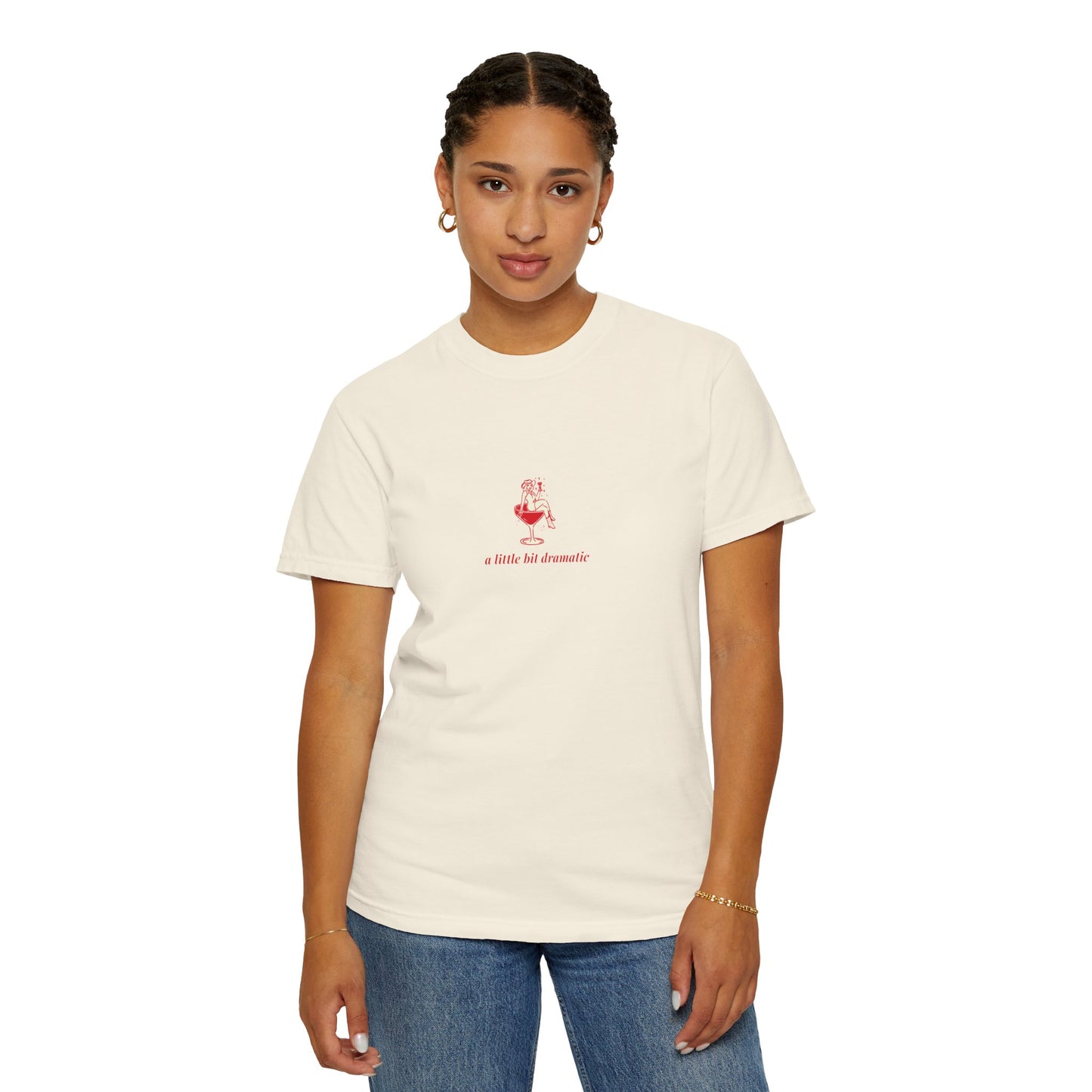 "A Little Bit Dramatic" T-Shirt - Casual Comfort, Relaxed Fit